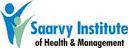 Saarvy Institute Of Health And Management (SIHM)